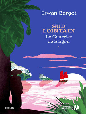 cover image of Le Courrier de Saïgon